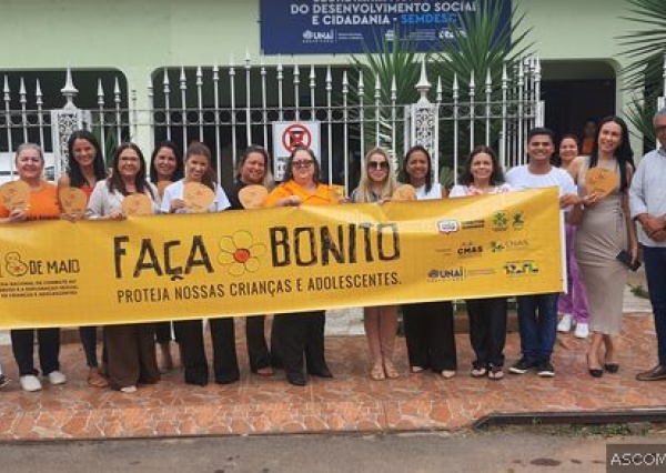Contra o Abuso e a Exploração Sexual de Crianças e Adolescentes:  Unaí faz campanha e divulga canais de denúncia